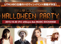 【10.30 開催】「UTALABO presents HALLOWEEN PARTY」